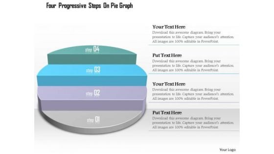 Business Diagram Four Progressive Steps On Pie Graph Presentation Template