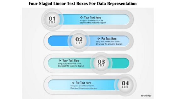 Business Diagram Four Staged Linear Text Boxes For Data Representation Presentation Template