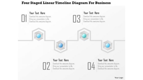 Business Diagram Four Staged Linear Timeline Diagram For Business Presentation Template