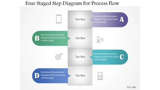 Business Diagram Four Staged Step Diagram For Process Flow Presentation Template