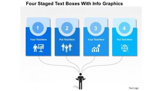 Business Diagram Four Staged Text Boxes With Info Graphics Presentation Template