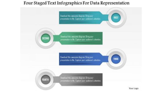 Business Diagram Four Staged Text Infographics For Data Representation Presentation Template