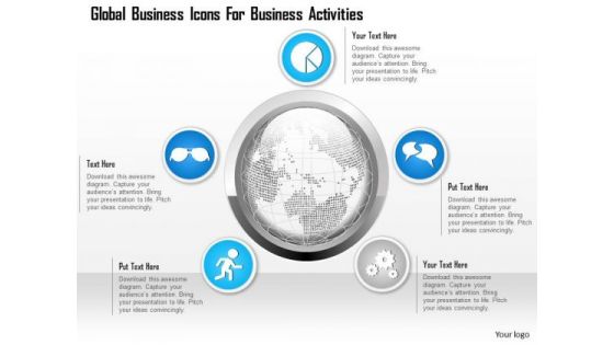 Business Diagram Global Business Icons For Business Activities Presentation Template