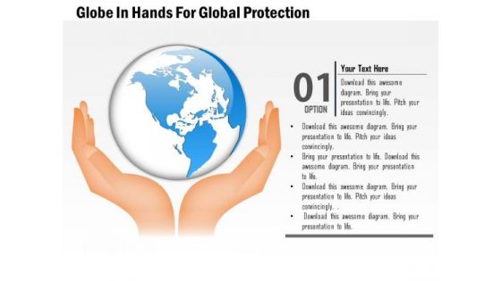 Business Diagram Globe In Hands For Global Protection Presentation Template