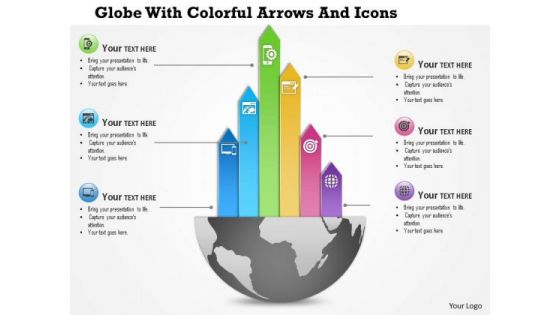 Business Diagram Globe With Colorful Arrows And Icons Presentation Template