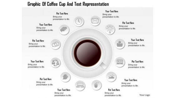 Business Diagram Graphic Of Coffee Cup And Text Representation Presentation Template