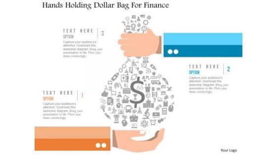 Business Diagram Hands Holding Dollar Bag For Finance Presentation Template