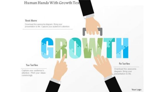Business Diagram Human Hands With Growth Text Presentation Template