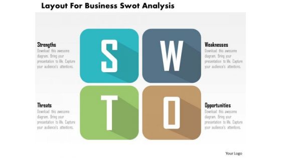 Business Diagram Layout For Business Swot Analysis Presentation Template