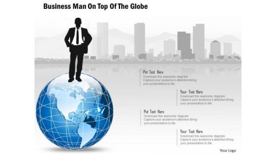 Business Diagram Man On Top Of The Globe Presentation Template