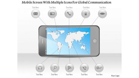 Business Diagram Mobile Screen With Multiple Icons For Global Communication Ppt Template