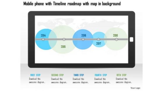 Business Diagram Moblie Phone With Timeline Roadmap With Map In Background Ppt Slide