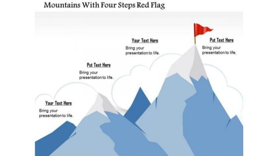 Business Diagram Mountains With Four Steps Red Flag Presentation Template
