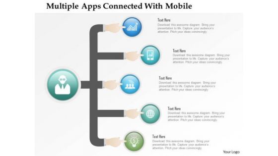 Business Diagram Multiple Apps Connected With Mobile Presentation Template