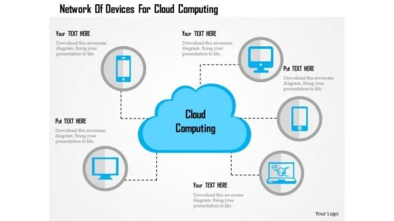 Business Diagram Network Of Devices For Cloud Computing Presentation Template