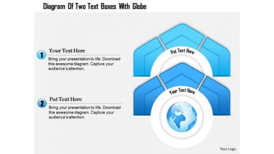 Business Diagram Of Two Text Boxes With Globe Presentation Template