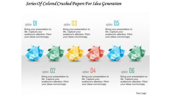 Business Diagram Series Of Colored Crushed Papers For Idea Generation Presentation Template Business Diagram Series Of Colored Crushed Papers For Idea Generation Presentation Template