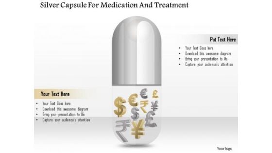 Business Diagram Silver Capsule For Medication And Treatment Presentation Template