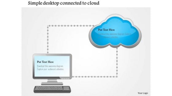 Business Diagram Simple Desktop Conntected To Cloud Ppt Slide