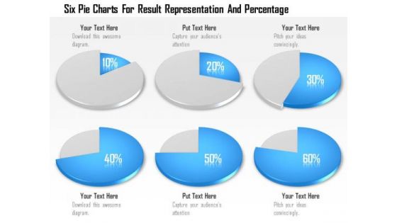 Business Diagram Six Pie Charts For Result Representation And Percentage Presentation Template