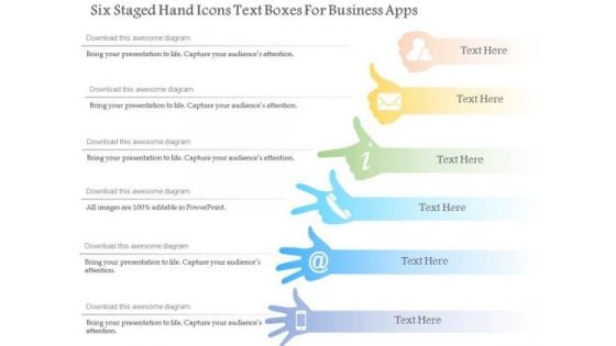 Business Diagram Six Staged Hand Icons Text Boxes For Business Apps Presentation Template