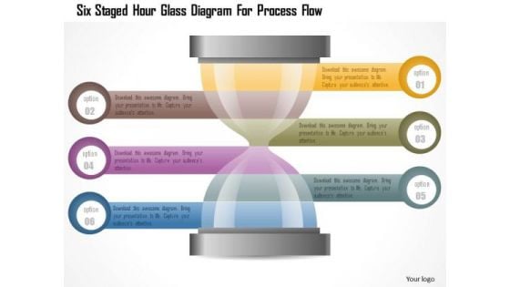 Business Diagram Six Staged Hour Glass Diagram For Process Flow Presentation Template