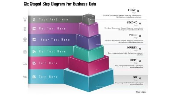 Business Diagram Six Staged Step Diagram For Business Data Presentation Template