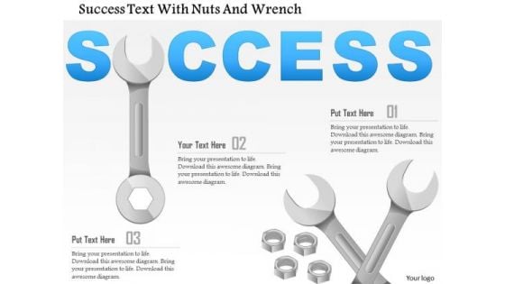Business Diagram Success Text With Nuts And Wrench Presentation Template