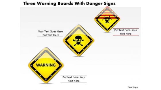 Business Diagram Three Warning Boards With Danger Signs Presentation Template