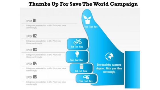 Business Diagram Thumbs Up For Save The World Campaign Presentation Template