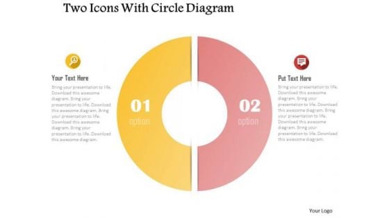 Business Diagram Two Icons With Circle Diagram Presentation Template