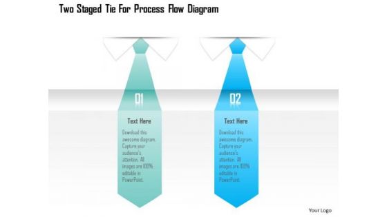 Business Diagram Two Staged Tie For Process Flow Diagram Presentation Template