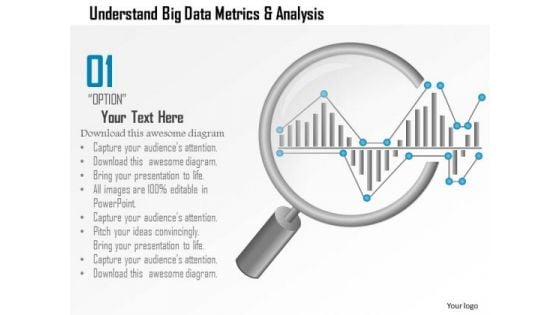 Business Diagram Understand Big Data Metrics And Analysis Showing By Magnifying Glass Ppt Slide