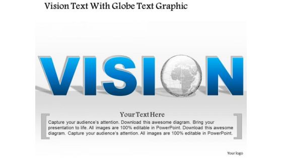 Business Diagram Vision Text With Globe Text Graphic Presentation Template