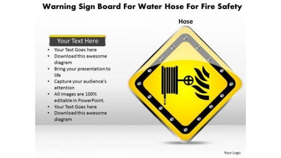 Business Diagram Warning Sign Board For Water Hose For Fire Safety Presentation Template