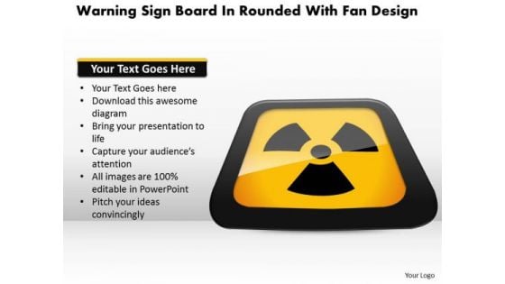 Business Diagram Warning Sign Board In Rounded With Fan Design Presentation Template