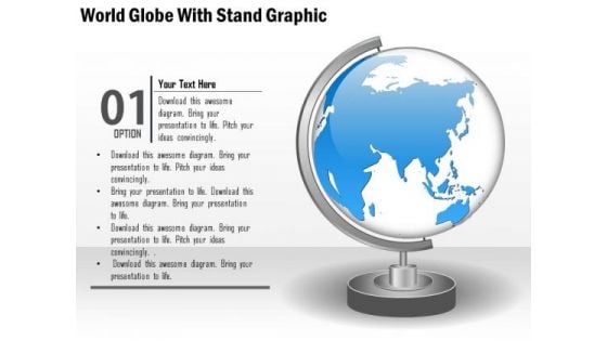 Business Diagram World Globe With Stand Graphic Presentation Template