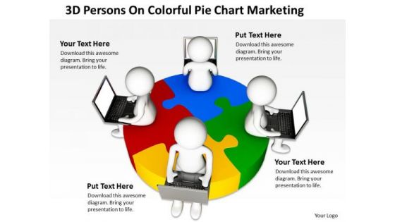 Business Diagrams Templates 3d Persons Colorful Pie Chart Marketing PowerPoint