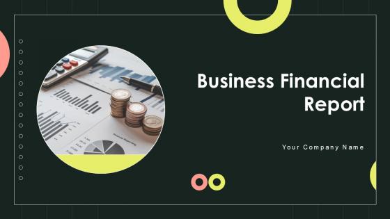 Business Financial Report Powerpoint Ppt Template Bundles