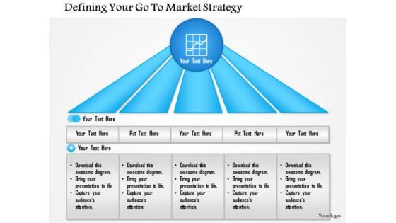 Business Framework Defining Your Go To Market Strategy PowerPoint Presentation