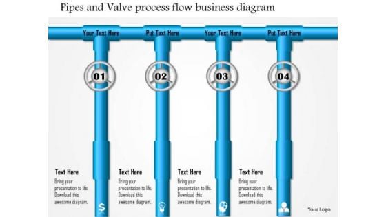 Business Framework Pipes And Valve Process Flow Business Diagram PowerPoint Presentation