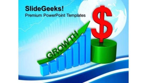 Business Graph Growth Dollar Finance PowerPoint Templates And PowerPoint Themes 0712