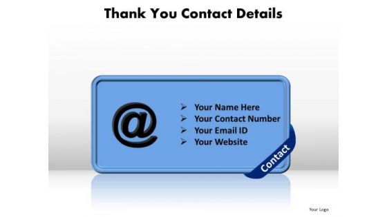 Business Graphic PowerPoint Templates Business Thank You Contact Details Ppt Slides Business Graphic PowerPoint Templates Business Thank You Contact Details Ppt Slides