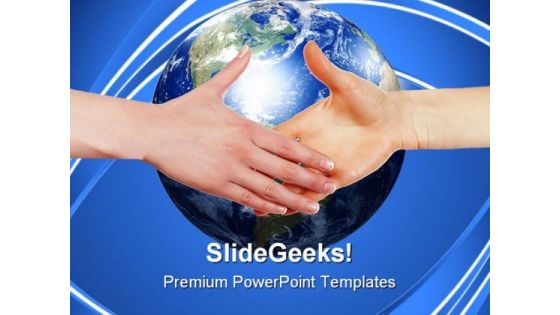 Business Handshake Globe PowerPoint Templates And PowerPoint Backgrounds 1011