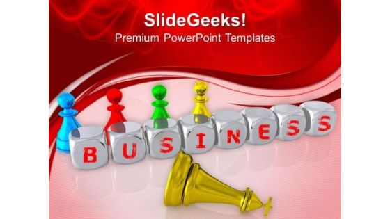 Business Is Like Game Of Chess PowerPoint Templates Ppt Backgrounds For Slides 0513