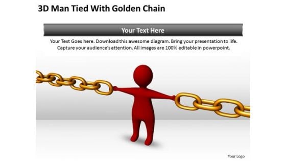 Business Logic Diagram 3d Man Tied With Golden Chain PowerPoint Slides