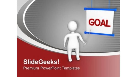 Business Man Presenting Presentation Goal PowerPoint Templates Ppt Backgrounds For Slides 0313