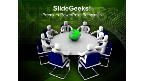 Business Meeting With Team Around Globe PowerPoint Templates Ppt Backgrounds For Slides 0213