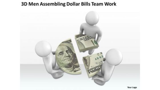 Business Men 3d Assembling Dollar Bills Team Work PowerPoint Slides