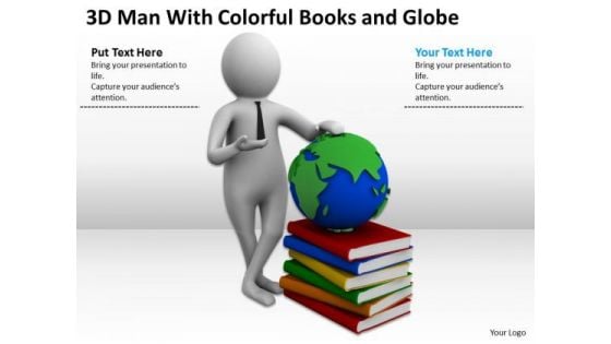 Business Men 3d Man With Colorful Books And Globe PowerPoint Templates